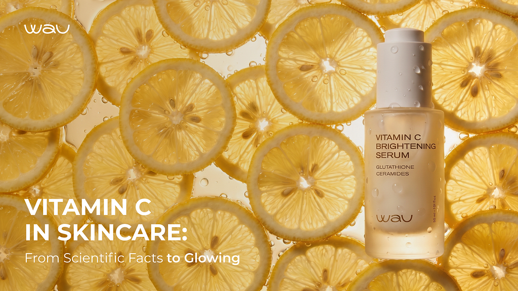 Vitamin C in Skincare: From Scientific Facts to Radiance